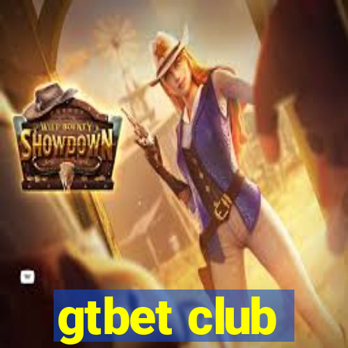 gtbet club